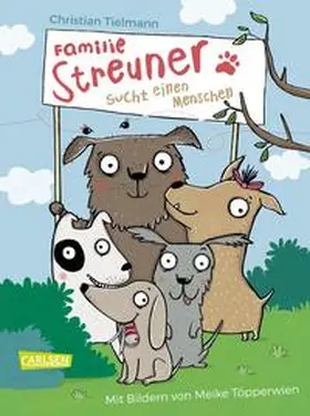 Tielmann | Familie Streuner sucht einen Menschen | E-Book | sack.de