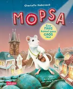 Habersack | Mopsa - Eine Maus kommt ganz groß raus | E-Book | sack.de