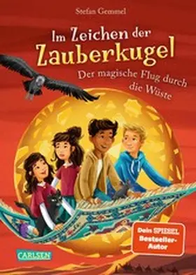Gemmel |  Im Zeichen der Zauberkugel 8: Der magische Flug durch die Wüste | eBook | Sack Fachmedien