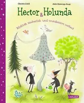 Schill |  Hector & Holunda. Wirklich zauberlich und wundersam verhext | eBook | Sack Fachmedien