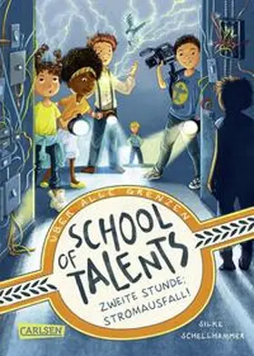 Schellhammer | School of Talents 2: Zweite Stunde: Stromausfall! | E-Book | sack.de