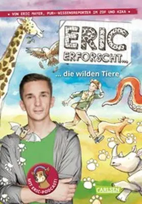 Mayer |  Eric erforscht … 2: Die wilden Tiere | eBook | Sack Fachmedien