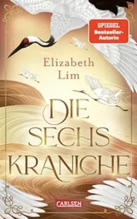 Lim |  Die sechs Kraniche (Die sechs Kraniche 1) | eBook | Sack Fachmedien