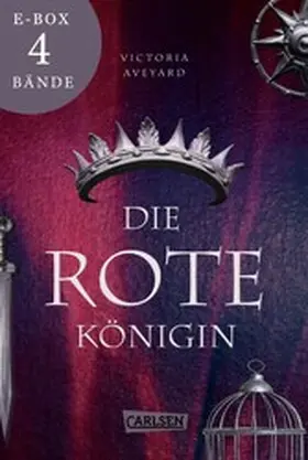 Aveyard |  Die rote Königin: Im Kampf um ein freies Leben und die Liebe - Band 1-4 der romantischen Fantasy-Serie im Sammelband! (Die Farben des Blutes) | eBook | Sack Fachmedien