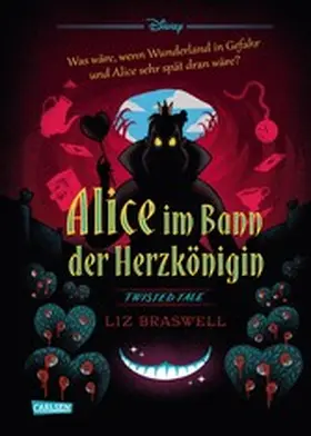 Disney / Braswell |  Disney. Twisted Tales: Alice im Bann der Herzkönigin | eBook | Sack Fachmedien
