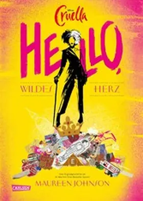 Johnson / Sparrer |  Disney Cruella: Hello, wildes Herz! | eBook | Sack Fachmedien