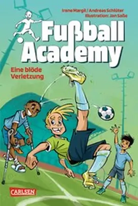 Margil / Schlüter | Fußball Academy 2: Eine blöde Verletzung | E-Book | sack.de