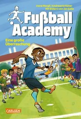 Margil / Schlüter | Fußball Academy 3: Eine große Überraschung | E-Book | sack.de