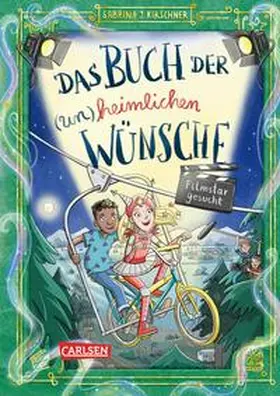 Kirschner |  Das Buch der (un)heimlichen Wünsche 3: Filmstar gesucht | eBook | Sack Fachmedien