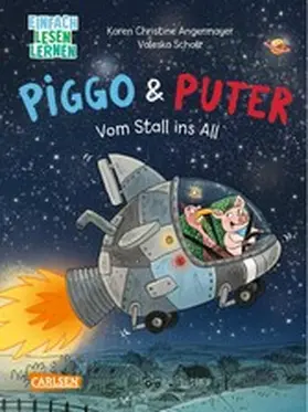 Angermayer |  Piggo und Puter: Vom Stall ins All | eBook | Sack Fachmedien