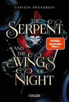 Broadbent |  The Serpent and the Wings of Night (Crowns of Nyaxia 1) | eBook | Sack Fachmedien