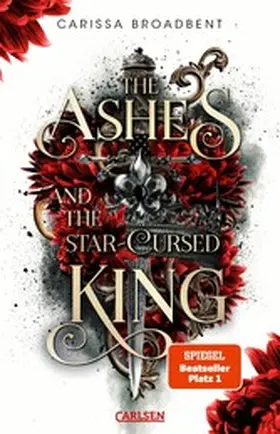Broadbent |  The Ashes and the Star-Cursed King (Crowns of Nyaxia 2) | eBook | Sack Fachmedien