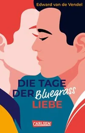 de Vendel | Die Tage der Bluegrass-Liebe | E-Book | www.sack.de