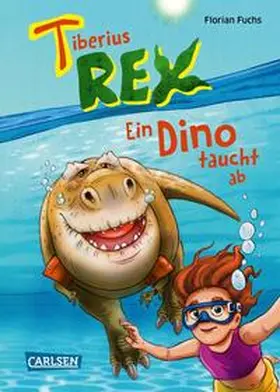 Fuchs |  Tiberius Rex 2: Ein Dino taucht ab | eBook | Sack Fachmedien