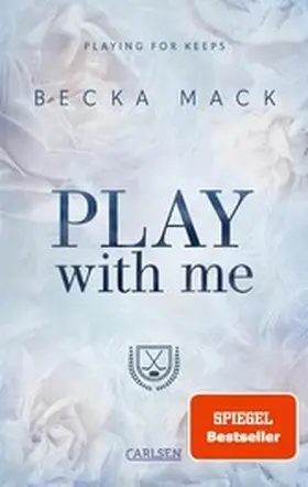 Mack |  Play With Me (Playing for Keeps 2) | eBook | Sack Fachmedien