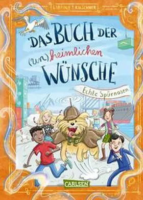Kirschner |  Das Buch der (un)heimlichen Wünsche 4: Echte Spürnasen | eBook | Sack Fachmedien