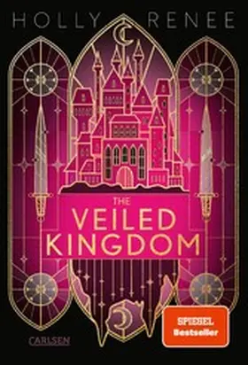 Renee |  The Veiled Kingdom (Die Veiled-Kingdom-Serie 1) | eBook | Sack Fachmedien