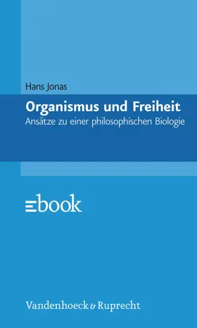 Jonas |  Organismus und Freiheit | eBook | Sack Fachmedien