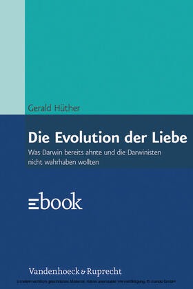 Hüther | Die Evolution der Liebe | E-Book | sack.de
