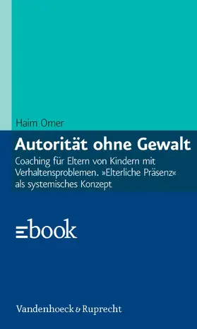 Omer / von Schlippe |  Autorität ohne Gewalt | eBook | Sack Fachmedien