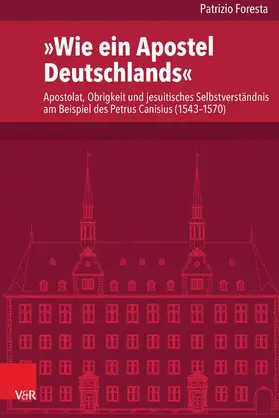 Foresta |  »Wie ein Apostel Deutschlands« | eBook | Sack Fachmedien