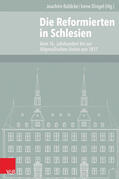 Bahlcke / Dingel |  Die Reformierten in Schlesien | eBook | Sack Fachmedien