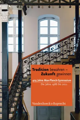 Max-Planck-Gymnasium |  Tradition bewahren – Zukunft gewinnen | eBook | Sack Fachmedien