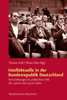 Kroll / Reitz | Intellektuelle in der Bundesrepublik Deutschland | E-Book | sack.de