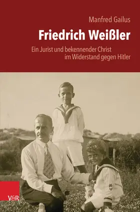 Gailus |  Friedrich Weißler | eBook | Sack Fachmedien