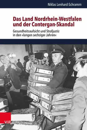 Lenhard-Schramm |  Das Land Nordrhein-Westfalen und der Contergan-Skandal | eBook | Sack Fachmedien