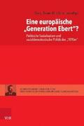 Braun / Schumann |  Eine europäische »Generation Ebert«? | eBook | Sack Fachmedien