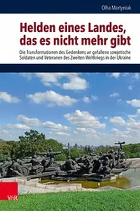 Martyniuk / Brunnbauer |  Helden eines Landes, das es nicht mehr gibt | eBook | Sack Fachmedien