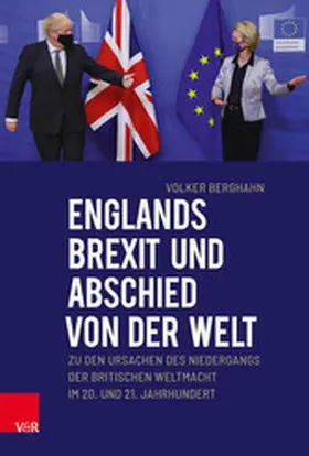 Berghahn |  Englands Brexit und Abschied von der Welt | eBook | Sack Fachmedien