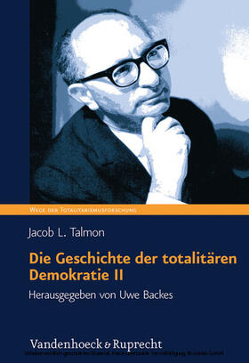 Backes / Talmon | Die Geschichte der totalitären Demokratie, Band II | E-Book | sack.de