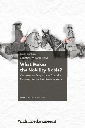 Wieland / Leonhard |  What Makes the Nobility Noble? | eBook | Sack Fachmedien
