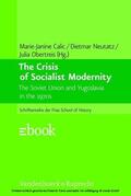 Neutatz / Calic / Obertreis |  The Crisis of Socialist Modernity | eBook | Sack Fachmedien