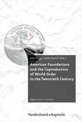 Rausch / Krige |  American Foundations and the Coproduction of World Order in the Twentieth Century | eBook | Sack Fachmedien
