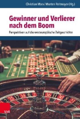 Marx / Reitmayer / Doering-Manteuffel | Gewinner und Verlierer nach dem Boom | E-Book | sack.de