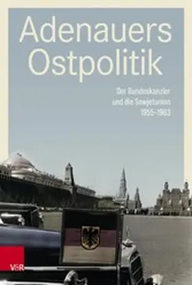 Creuzberger / Geppert |  Adenauers Ostpolitik | eBook | Sack Fachmedien