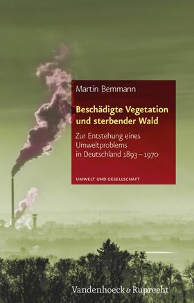 Bemmann | Beschädigte Vegetation und sterbender Wald | E-Book | sack.de