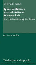 Fraisse |  Ignác Goldzihers monotheistische Wissenschaft | eBook | Sack Fachmedien