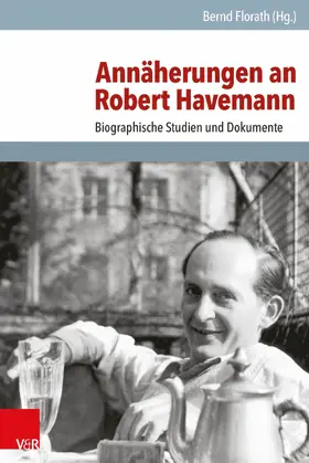 Florath |  Annäherungen an Robert Havemann | eBook | Sack Fachmedien
