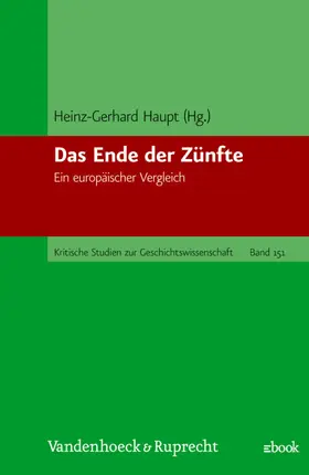 Haupt |  Das Ende der Zünfte | eBook | Sack Fachmedien