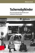 Arndt / Mauch / Trischler |  Tschernobylkinder | eBook | Sack Fachmedien