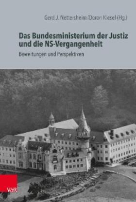 Nettersheim / Kiesel | Das Bundesministerium der Justiz und die NS-Vergangenheit | E-Book | sack.de