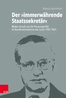 Apostolow / Görtemaker / Safferling |  Der »immerwährende Staatssekretär« | eBook | Sack Fachmedien