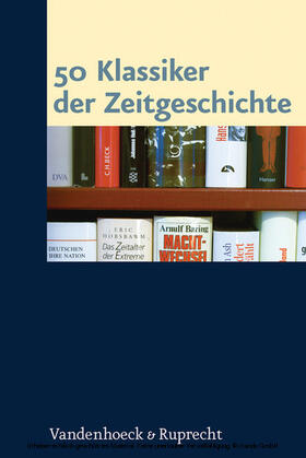 Sabrow / Danyel / Kirsch | 50 Klassiker der Zeitgeschichte | E-Book | sack.de