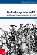 Hartmann |  Die Reichstage unter Karl V. | eBook | Sack Fachmedien