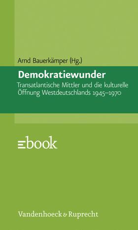 Jarausch / Bauerkämper / Payk |  Demokratiewunder | eBook | Sack Fachmedien