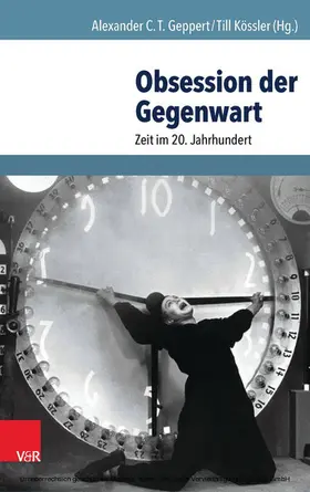 Geppert / Kössler |  Obsession der Gegenwart | eBook | Sack Fachmedien